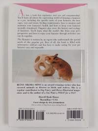 The Hamster - An Owner&#039;s Guide to a Happy Healthy Pet