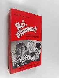 Hei, rillumarei! : suomalaisen elokuvan mimmiteollisuusvuodet 1949-1955