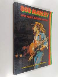 Bob Marley : Soul rebel - natural mystic