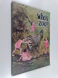 Who&#039;s zoo? : A light-hearted look at wildlife and animals