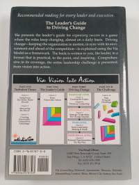 Via - vision into action : the leader&#039;s guide to driving change in turbulent times