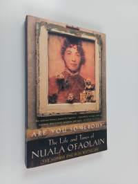 Are You Somebody? - The Life and Times of Nuala O&#039;Faolain