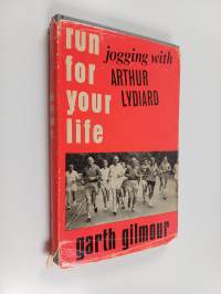 Run for Your Life: Jogging with Arthur Lydiard