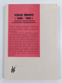 Väinö Meltti (1898-1964) : ajankuvia itsenäisyytemme ensimmäisiltä vuosikymmeniltä