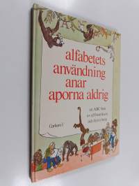 Alfabetets användning anar aporna aldrig : en ABC-bok