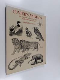 Cuvier&#039;s Animals : 867 Illustrations from the Classic Nineteenth-century Work