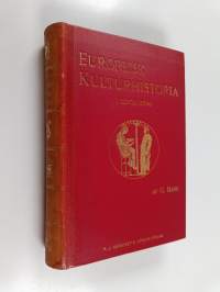 Europeisk kulturhistoria i korta drag : senare delen