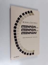 Eteenpäin...eteenpäin...eteenpäin! : kaksinäytöksinen näytelmä