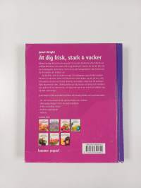 Ät dig frisk, stark &amp; vacker