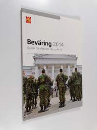 Beväring 2014 : guide för dig som ska rycka in