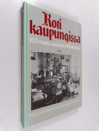 Koti kaupungissa : 100 vuotta asumista Helsingissä