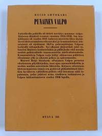 Punainen Valpo : Valtiollinen poliisi Suomessa &#039;vaaran vuosina&#039;
