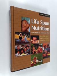 Life Span Nutrition - Conception Through Life