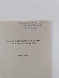 Dried Poultry Manure as a Feed Ingredient for Dairy Cows : Selostus: Kananlanta Lypsylehmien Rehuna (signeerattu, tekijän omiste)