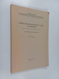 Uber magenazidität und nahrung : mit 44 tabellen und 13 figuren im text