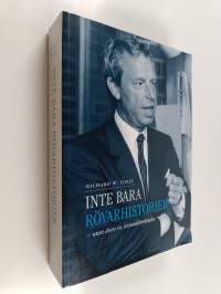 inte bara rövarhistorier - utan även en levnadsberättelse