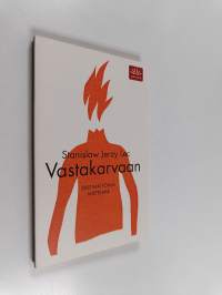 Vastakarvaan : siistimättömiä mietelmiä