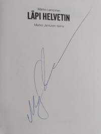Läpi helvetin : Marko Jantusen tarina (signeerattu, tekijän omiste)
