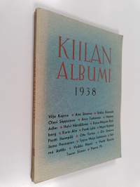 Kirjailijaryhmä Kiilan albumi 1938