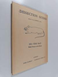 Dissection Guides 3 : The rat, with notes on the mouse