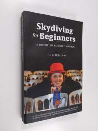 Skydiving for Beginners - A Journey of Recovery and Hope