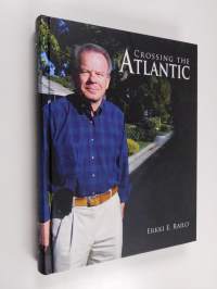 Crossing the Atlantic: the story of Leaf, Inc : my case study of management failures in crossing the Atlantic (signeerattu, tekijän omiste)
