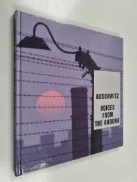 Auschwitz - Voices from the ground