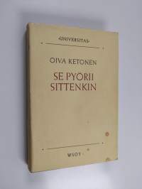 Se pyörii sittenkin : tieteenfilosofian peruskysymyksiä