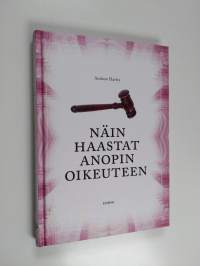 Näin haastat anopin oikeuteen