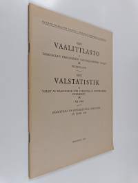 XXIX vaalitilasto A : tasavallan presidentin valitsijamiesten vaalit 25 vuonna 1956