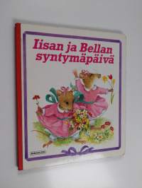 Iisan ja Bellan syntymäpäivä