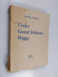 Under Gustaf Eriksons flagga