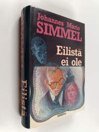 Eilistä ei ole