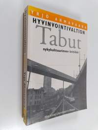 Hyvinvointivaltion tabut : nykykulttuurimme kritiikki