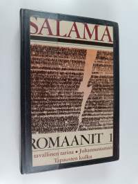 Romaanit 1 : Se tavallinen tarina ; Juhannustanssit ; Tapausten kulku