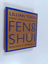 Lillian Toon pieni fengshui-kirja : fengshui työpaikalla
