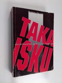 Takaisku : julistamaton sota naisia vastaan