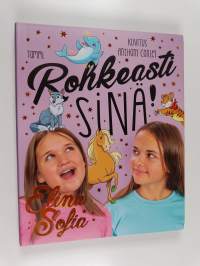 Rohkeasti sinä!