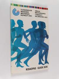 Yleisurheilun maailmanmestaruuskilpailut Helsinki, 7-14.8.1983 kisaopas = Världmästerskapspelen i friidrott Helsingfors, 7-14.8. 1983 guide bok