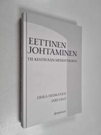 Eettinen johtaminen : tie kestävään menestykseen