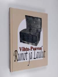 Vihta-Paavon runot ja laulut