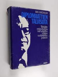 Diplomaattien talvisota : Suomi maailmanpolitiikassa 1938-40