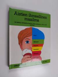 Aistien ihmeellinen maailma : 36 leikkiä, tehtävää ja koetta, jotka osoittavat, miten aistit toimivat