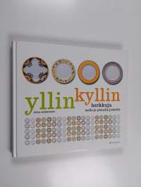 Yllin kyllin : herkkuja isolle ja pienelle joukolle
