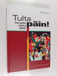 Tulta päin! : tarina autoalan asioista ja ihmisistä
