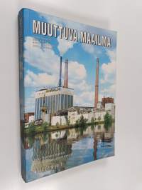 Muuttuva maailma 6-7 : lukion historia : Nyky-Suomen perusta ; Yhteiskunnan rakennetekijät]