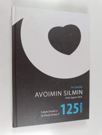 Avoimin silmin : Sokeain Ystävät 1887-2012