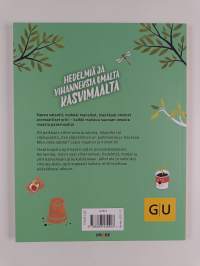 Hedelmiä ja vihanneksia omalta kasvimaalta - omavaraisviljelyä aloittelijoille