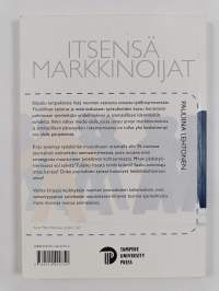 Itsensä markkinoijat : nuorten journalistien urapolut ja yksilöllistyvä työelämä