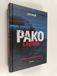 Pako länteen - Tillanderin jalokiviryöstäjien tarina